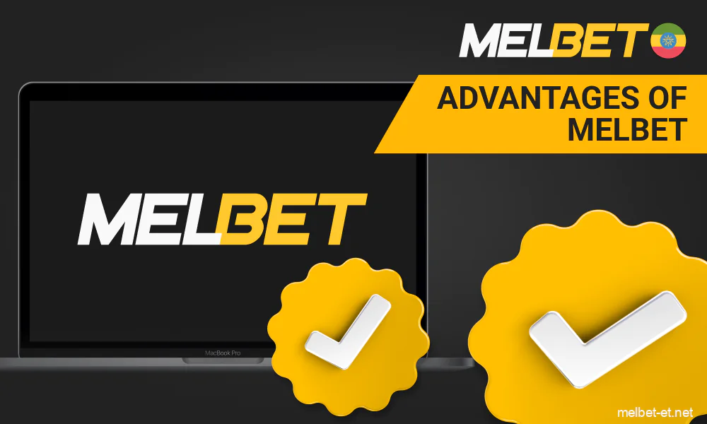 Advantages of Melbet in Ethiopia